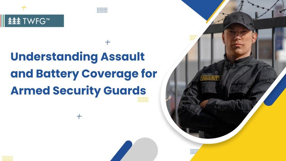 understanding assault and battery coverage for armed security banner