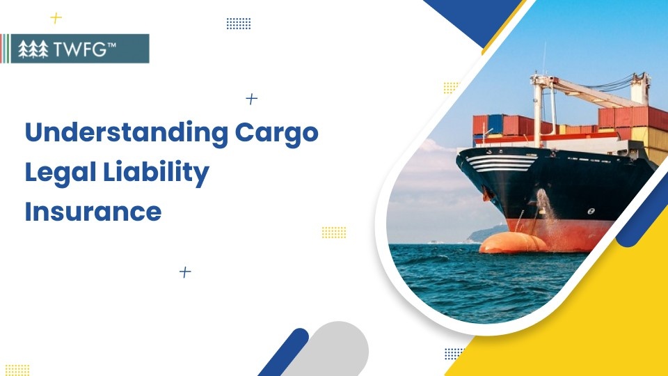 understanding cargo legal liability insurance banner