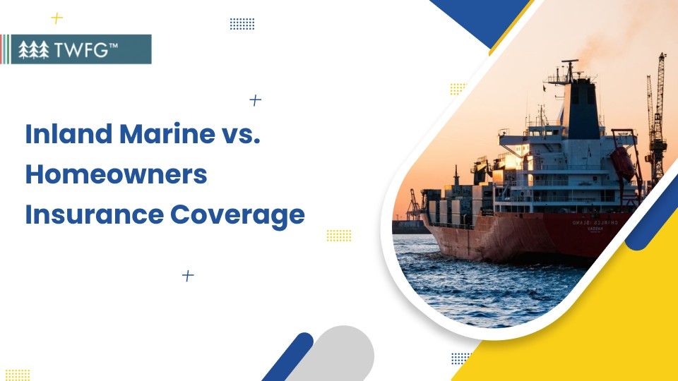 inland marine vs homeowners insurance banner