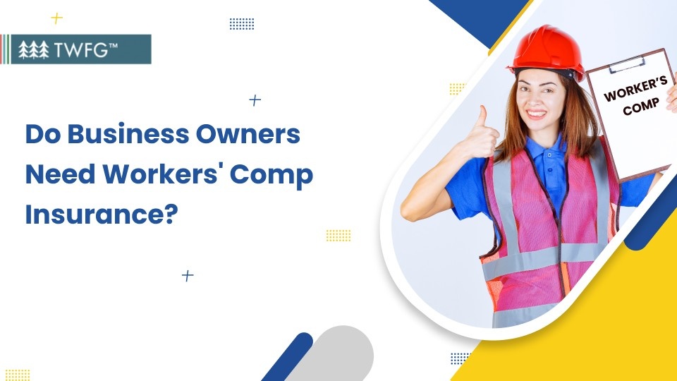 do business owners need workers comp insurance banner