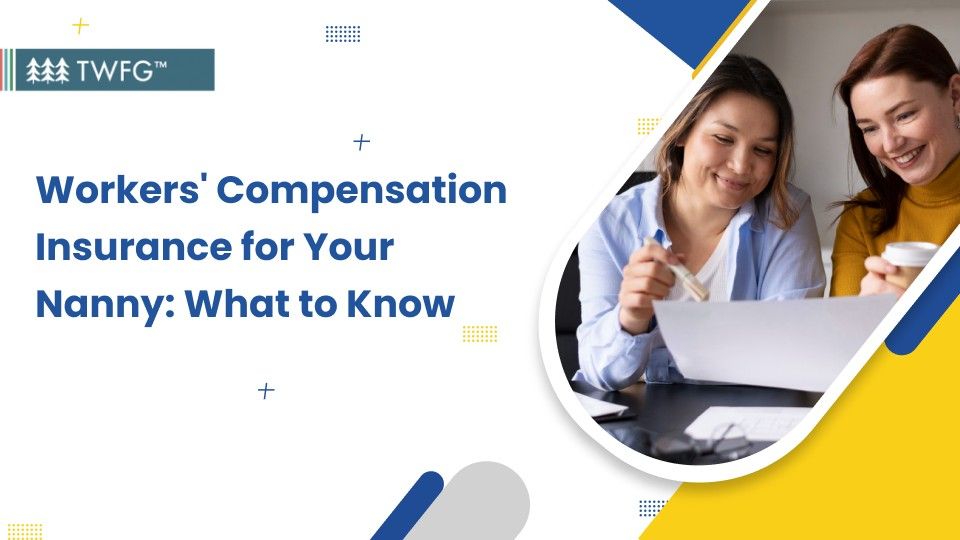 workers compensation insurance for your nanny banner