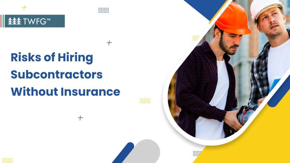 risks of hiring subcontractors without insurance banner