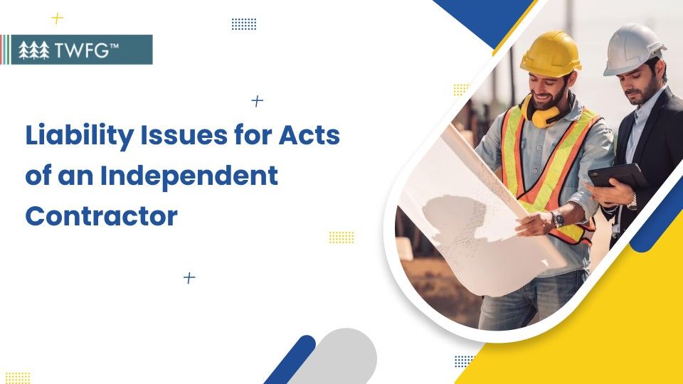 liability issues for acts of an independent contractor banner