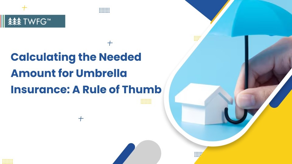 calculating the needed amount for umbrella insurance banner