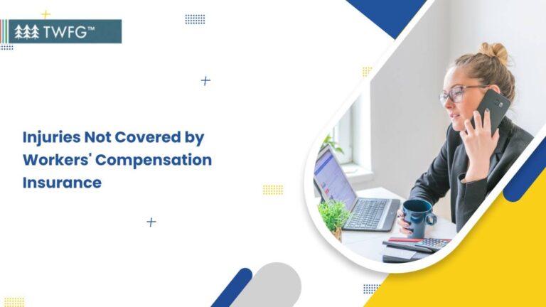 Workers' Comp Inury Call Line Injuries Not Covered by Workers’ Compensation Guide