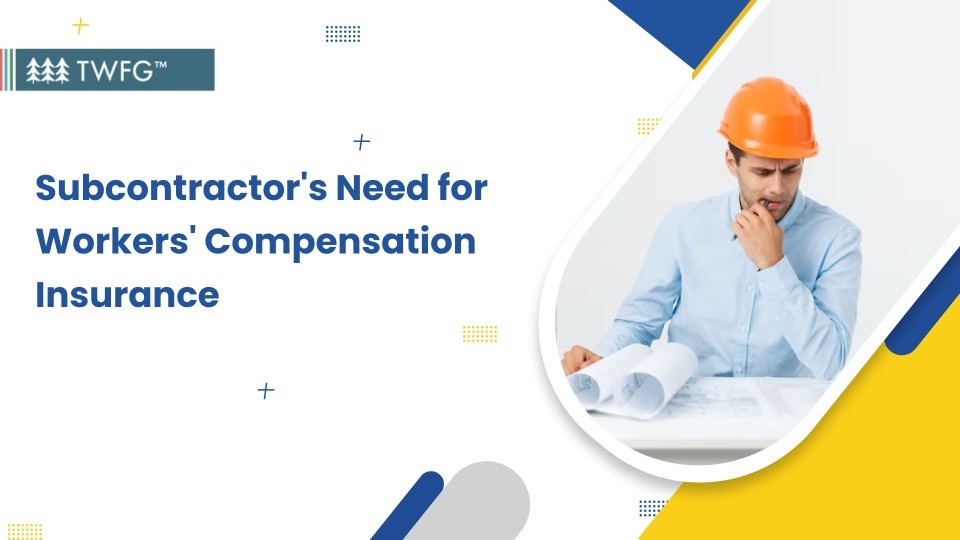 subcontractor need for workers compensation insurance banner