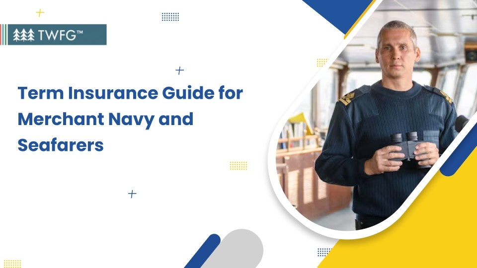term insurance guide for merchant navy and seafarers banner
