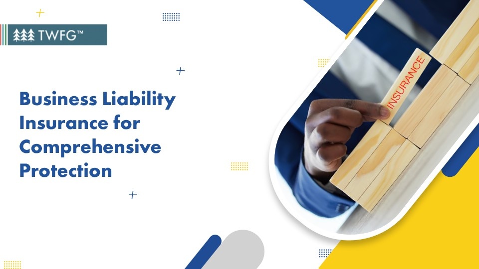 Business Liability Insurance For Comprehensive Protection