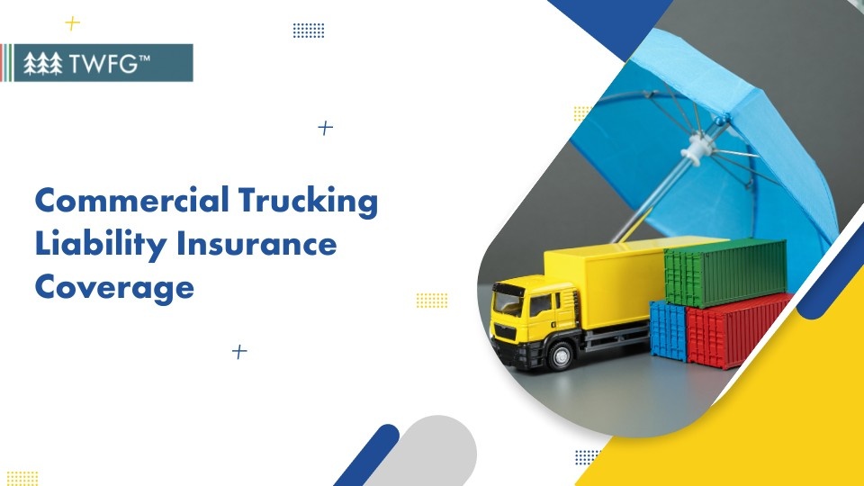 Commercial Trucking Liability Insurance Coverage