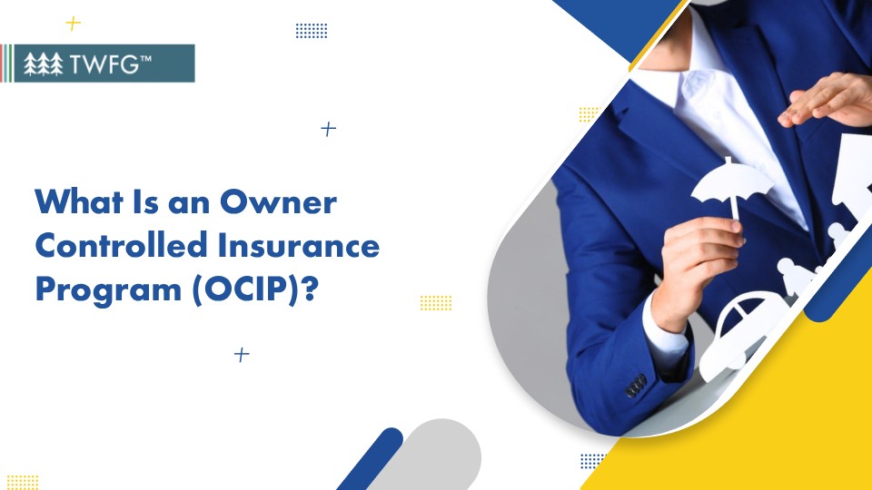 What Is An Owner Controlled Insurance Program OCIP 100kb